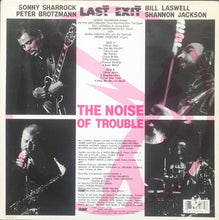Load image into Gallery viewer, Last Exit : The Noise Of Trouble (Live In Tokyo) (LP, Album)