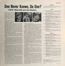 Laden Sie das Bild in den Galerie-Viewer, Fats Waller & His Rhythm : One Never Knows, Do One? (LP, Comp, Mono)