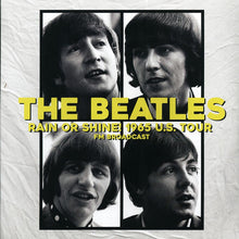 Load image into Gallery viewer, The Beatles : Rain Or Shine! 1965 U.S. Tour (LP, Comp, Ltd, Unofficial)