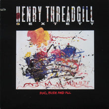 Laden Sie das Bild in den Galerie-Viewer, Henry Threadgill Sextett : Rag, Bush And All (LP, Album)