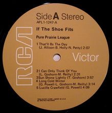 Laden Sie das Bild in den Galerie-Viewer, Pure Prairie League : If The Shoe Fits (LP, Album, Ind)