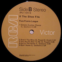 Laden Sie das Bild in den Galerie-Viewer, Pure Prairie League : If The Shoe Fits (LP, Album, Ind)