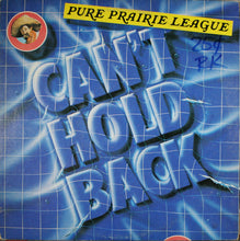 Laden Sie das Bild in den Galerie-Viewer, Pure Prairie League : Can't Hold Back (LP, Album)