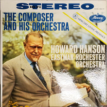 Laden Sie das Bild in den Galerie-Viewer, Howard Hanson, Eastman-Rochester Orchestra : The Composer And His Orchestra (LP, ven)