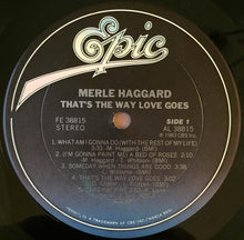 Laden Sie das Bild in den Galerie-Viewer, Merle Haggard : That's The Way Love Goes (LP, Album, Car)