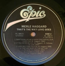 Laden Sie das Bild in den Galerie-Viewer, Merle Haggard : That's The Way Love Goes (LP, Album, Car)