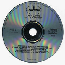 Charger l'image dans la galerie, Kathy Mattea : Willow In The Wind (CD, Album)