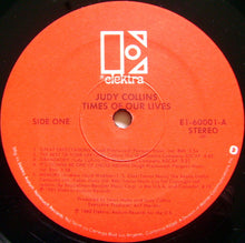 Load image into Gallery viewer, Judy Collins : Times Of Our Lives (LP, Album, SP )