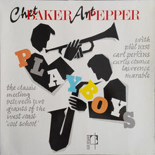 Load image into Gallery viewer, Chet Baker & Art Pepper : Playboys (LP, Album, RE)