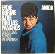 Laden Sie das Bild in den Galerie-Viewer, Eydie Gorme* & The Trio Los Panchos* : Amor (Great Love Songs In Spanish) (LP, Album, Mono)