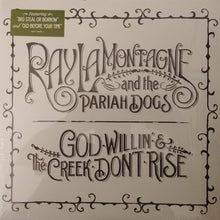 Laden Sie das Bild in den Galerie-Viewer, Ray LaMontagne And The Pariah Dogs : God Willin' & The Creek Don't Rise (2xLP, Album)