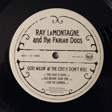 Laden Sie das Bild in den Galerie-Viewer, Ray LaMontagne And The Pariah Dogs : God Willin' & The Creek Don't Rise (2xLP, Album)