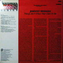 Load image into Gallery viewer, Johnny Hodges : Things Ain't What They Used To Be (LP, Mono, RE)