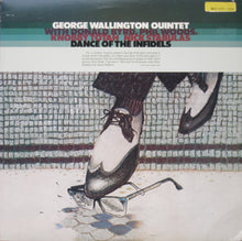 Load image into Gallery viewer, George Wallington Quintet : Dance Of The Infidels (LP, RE)