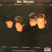 Load image into Gallery viewer, Mr. Mister : I Wear The Face (LP, Album, Ind)