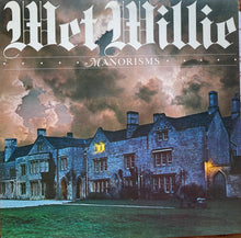 Laden Sie das Bild in den Galerie-Viewer, Wet Willie : Manorisms (LP, Album, San)