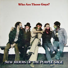 Load image into Gallery viewer, New Riders Of The Purple Sage : Who Are Those Guys? (LP, Album, Pin)
