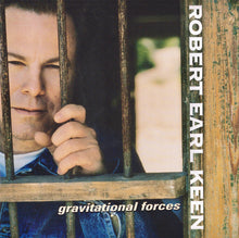Laden Sie das Bild in den Galerie-Viewer, Robert Earl Keen : Gravitational Forces (HDCD, Album)