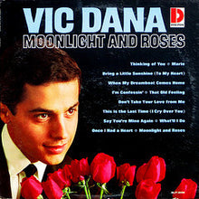 Laden Sie das Bild in den Galerie-Viewer, Vic Dana : Moonlight And Roses (LP)
