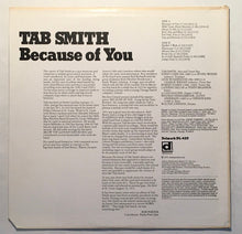 Load image into Gallery viewer, Tab Smith : Because Of You (LP, Album)