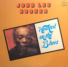 Laden Sie das Bild in den Galerie-Viewer, John Lee Hooker : Hooked On The Blues (LP, Album)