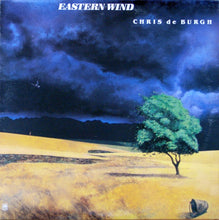 Laden Sie das Bild in den Galerie-Viewer, Chris de Burgh : Eastern Wind (LP, Album, Z)