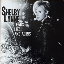 Laden Sie das Bild in den Galerie-Viewer, Shelby Lynne : Tears, Lies, And Alibis (LP, Album)