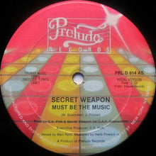 Charger l'image dans la galerie, Secret Weapon (2) : Must Be The Music (12")