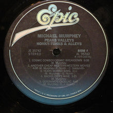 Laden Sie das Bild in den Galerie-Viewer, Michael Murphey* : Peaks Valleys Honky-Tonks & Alleys (LP, Album, Ter)