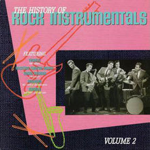 Laden Sie das Bild in den Galerie-Viewer, Various : The History Of Rock Instrumentals, Volume 2 (LP, Comp)