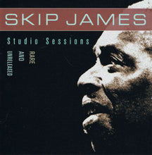 Load image into Gallery viewer, Skip James : Studio Sessions: Rare And Unreleased (CD)