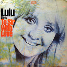 Laden Sie das Bild in den Galerie-Viewer, Lulu : Lulu Sings To Sir With Love (LP, Album, Pit)