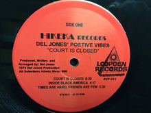 Laden Sie das Bild in den Galerie-Viewer, Del Jones' Postive Vibes* : Court Is Closed (LP, Album, RE)