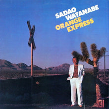 Load image into Gallery viewer, Sadao Watanabe : Orange Express (LP, Album, Pit)