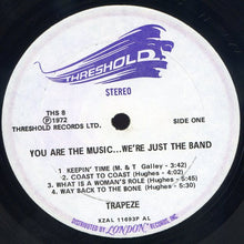 Charger l'image dans la galerie, Trapeze : You Are The Music ...We're Just The Band (LP, Album, Aud)