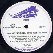 Charger l'image dans la galerie, Trapeze : You Are The Music ...We're Just The Band (LP, Album, Aud)