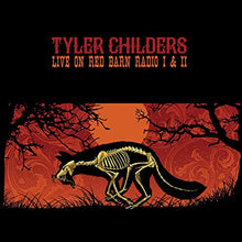 Laden Sie das Bild in den Galerie-Viewer, Tyler Childers : Live On Red Barn Radio I & II (LP, Album, RE)
