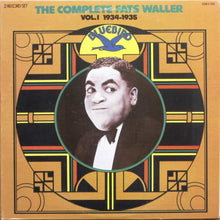 Laden Sie das Bild in den Galerie-Viewer, Fats Waller And His Rhythm* : The Complete Fats Waller, Vol. I (1934-1935) (2xLP, Album, Comp, Mono)