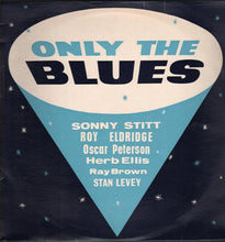 Charger l'image dans la galerie, Sonny Stitt : Only The Blues (LP, Album, Mono, RE)