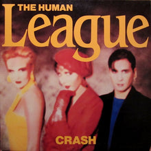 Laden Sie das Bild in den Galerie-Viewer, The Human League : Crash (LP, Album, Ind)