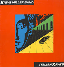 Laden Sie das Bild in den Galerie-Viewer, Steve Miller Band : Italian X Rays (LP, Album)