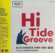Load image into Gallery viewer, Various : Kickin Presents Hi Tide Groove (DJ's Choice 1969-1981) (2xLP, Comp, Gat)