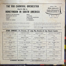 Load image into Gallery viewer, The Rio Carnival Orchestra : Honeymoon In South America (LP, Album, Mono)