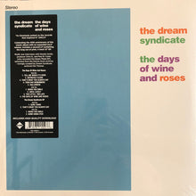 Laden Sie das Bild in den Galerie-Viewer, The Dream Syndicate : The Days Of Wine And Roses (LP, Album, RE + 12", EP, RE)