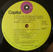 Charger l'image dans la galerie, Merle Haggard : A Tribute To The Best Damn Fiddle Player In The World: Or, My Salute To Bob Wills (LP, Album, Jac)
