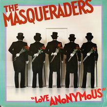 Laden Sie das Bild in den Galerie-Viewer, The Masqueraders : Love Anonymous (LP, Album, Mon)
