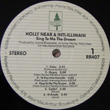 Load image into Gallery viewer, Holly Near And Inti-Illimani* : Sing To Me The Dream (LP, Album)