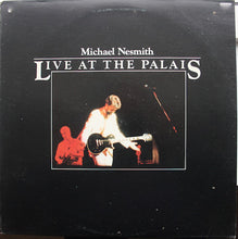 Load image into Gallery viewer, Michael Nesmith : Live At The Palais (LP, Album, Ter)