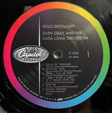 Load image into Gallery viewer, Glen Gray And The Casa Loma Orchestra* : Solo Spotlight (LP, Album, Mono, Scr)