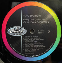 Load image into Gallery viewer, Glen Gray And The Casa Loma Orchestra* : Solo Spotlight (LP, Album, Mono, Scr)